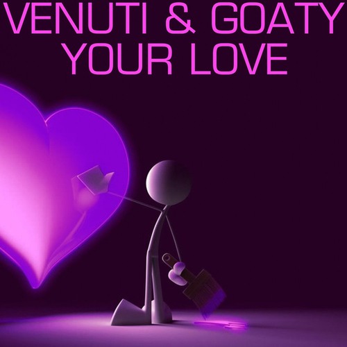Venuti, Goaty-Your Love
