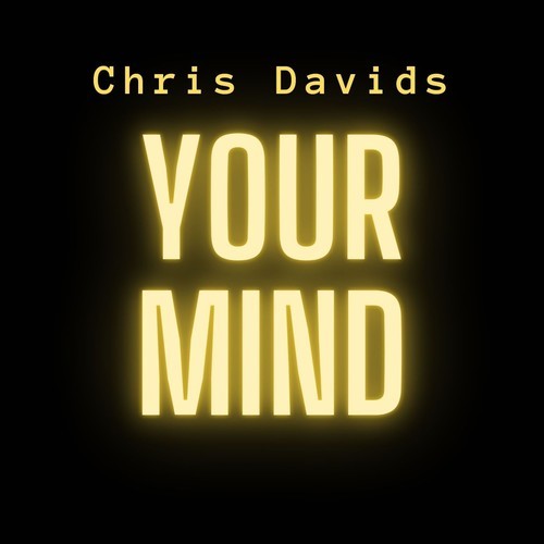 Chris Davids-Your Mind