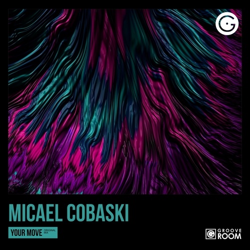 Micael Cobaski-Your Move