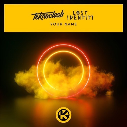 Lost Identity, Teknoclash-Your Name