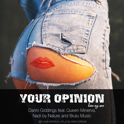 Danni Giddings, Queen Minerva, Nadi By Nature, Brutu Music-Your Opinion - Kiss My Ass