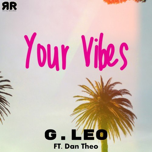 G. Leo, Dan Theo-Your Vibes