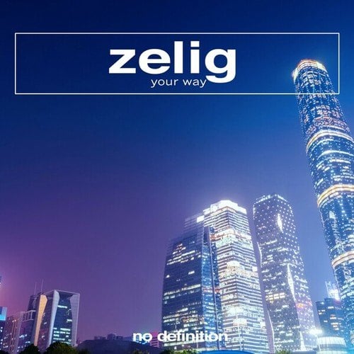 Zelig-Your Way
