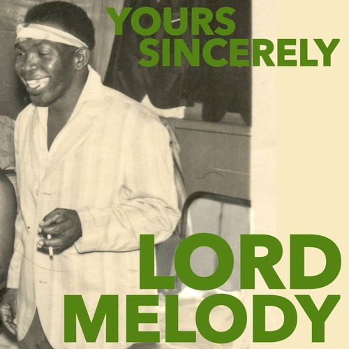 Lord Melody-Yours Sincerely