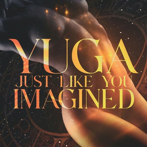 JUST LIKE YOU IMAGINED-YUGA
