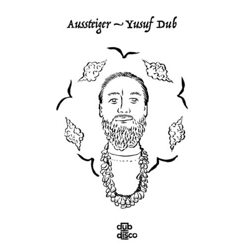 Aussteiger-Yusuf Dub