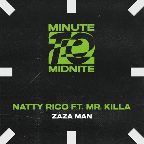 Natty Rico, Mr. Killa-Zaza Man