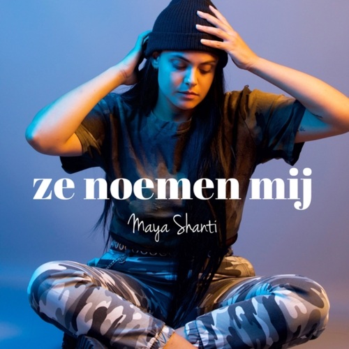 Maya Shanti-ze noemen mij