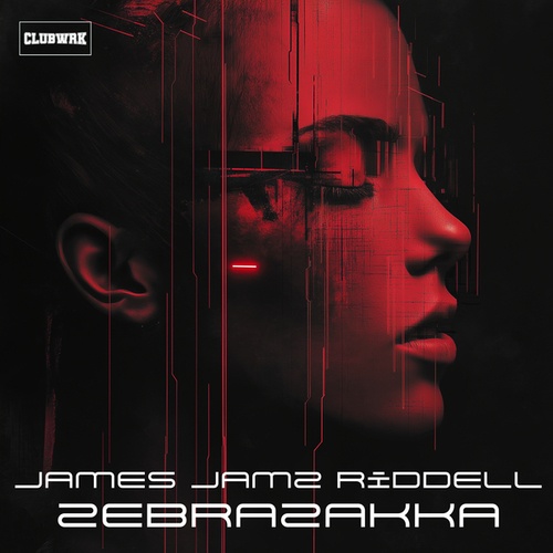 James Jamz Riddell, CLUBWRK-ZebraZakka