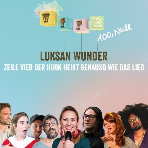 Luksan Wunder-Zeile Vier der Hook heißt genauso wie das Lied