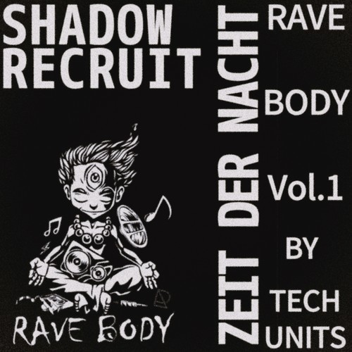 Shadow Recruit, SAWND-Zeit Der Nacht (Rave Body Vol. 1)