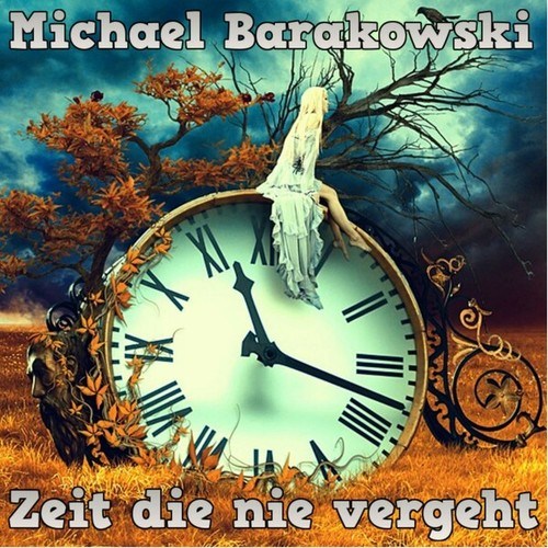 Michael Barakowski-Zeit die nie vergeht 2014