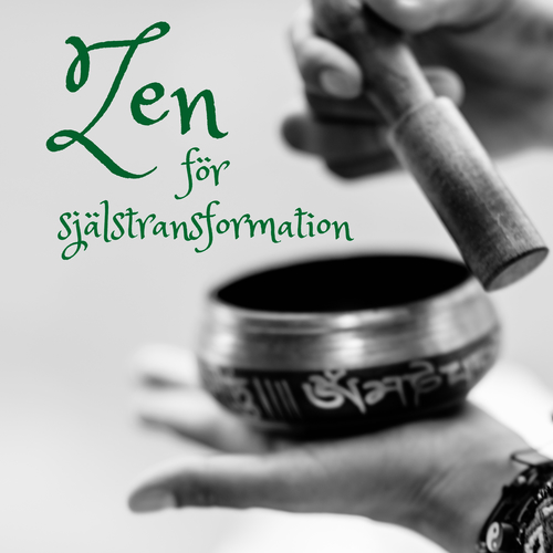 Zen för själstransformation