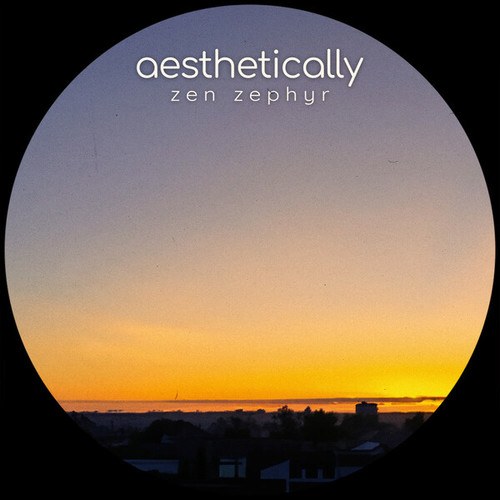 Aesthetically-zen zephyr