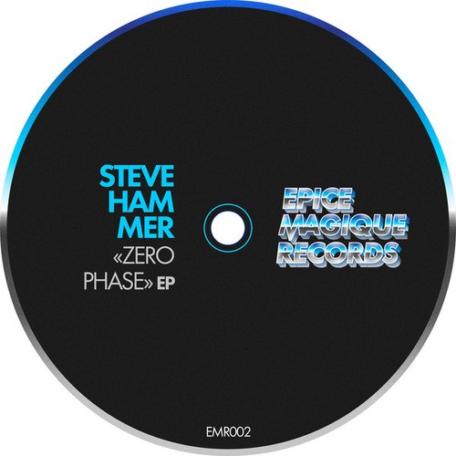 Steve Hammer-Zero Phase EP