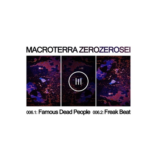 Famous Dead People, Freakbeat-ZeroZeroSei