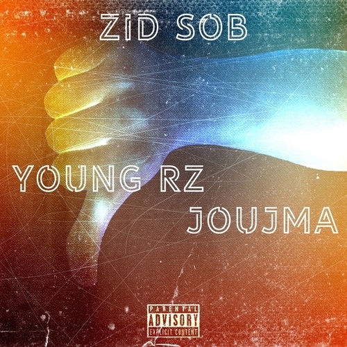 Young Rz, Joujma-Zid Sob