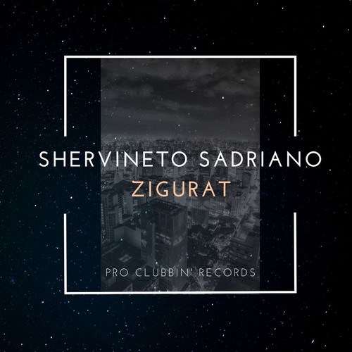 Shervineto Sadriano-Zigurat