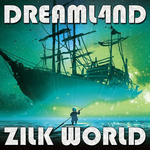 Dreaml4nd, Caleidisco-Zilk World