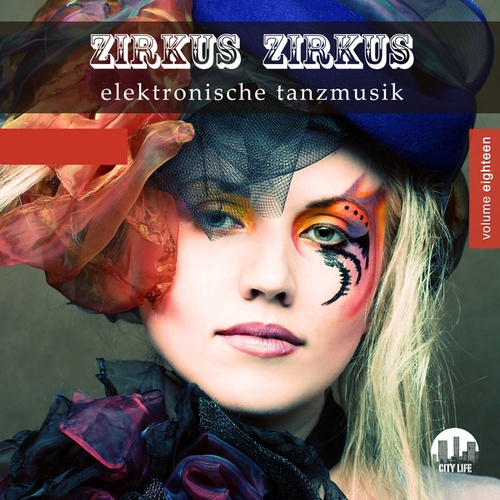 Various Artists-Zirkus Zirkus, Vol. 18 - Elektronische Tanzmusik