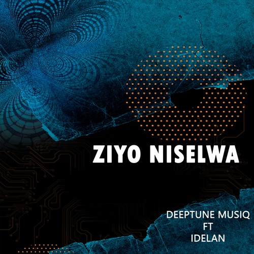Idelan, Deep Tune Musiq-Ziyo Niselwa