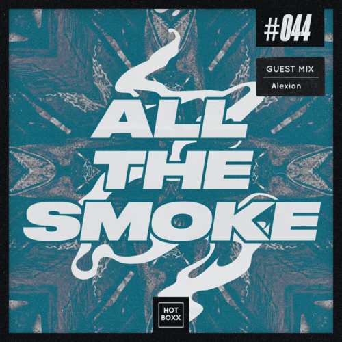 All The Smoke 044 | Alexion