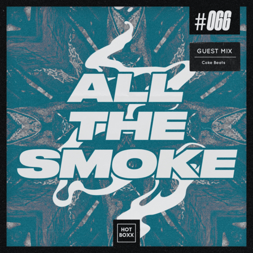 All The Smoke 066 | Coke Beats
