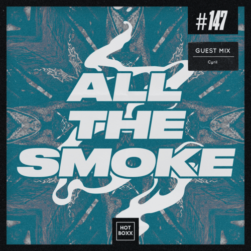 All The Smoke 147 | Cyril