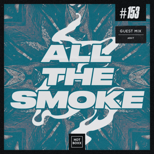 All The Smoke 153 | Hotboxx