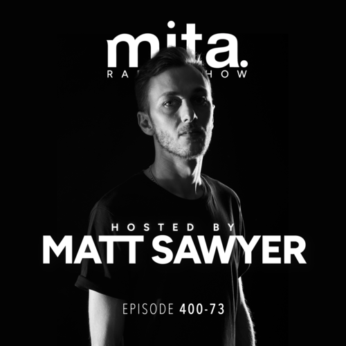 MITA - Music In The Air Radioshow 400-73 | MATT SAWYER