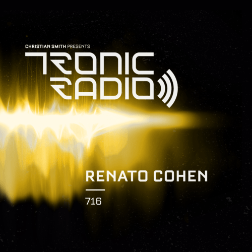 Tronic Podcast 716 with Renato Cohen