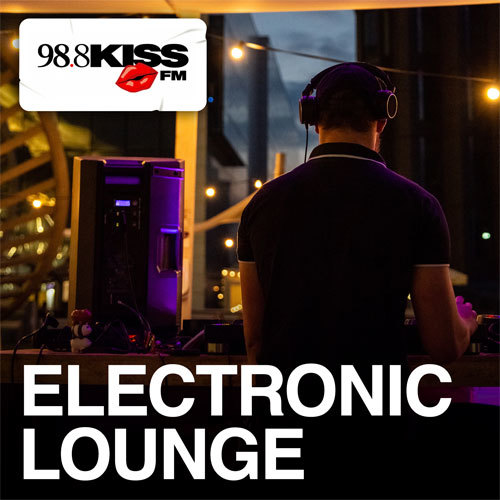 Kiss FM|Electronic Lounge
