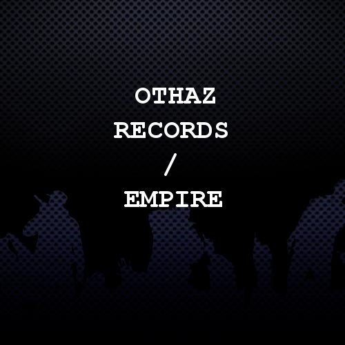 Othaz Records / EMPIRE