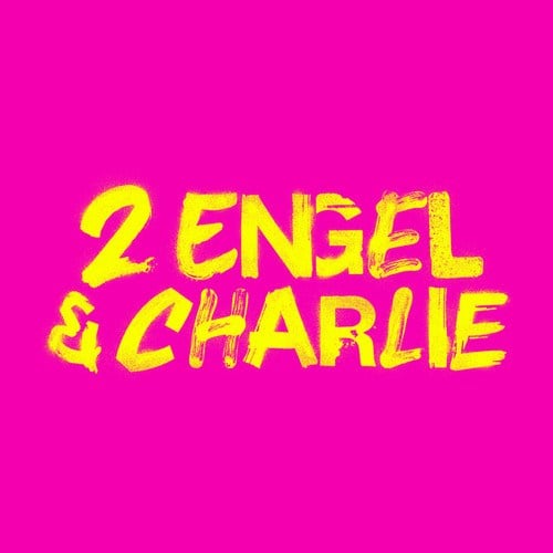 2 Engel & Charlie