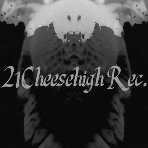 21Cheesehigh Rec.