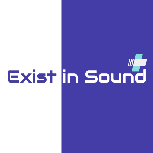 Exist In Sound