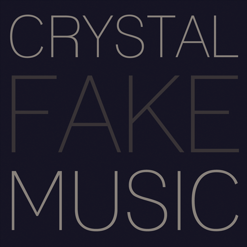Crystal Fake Music