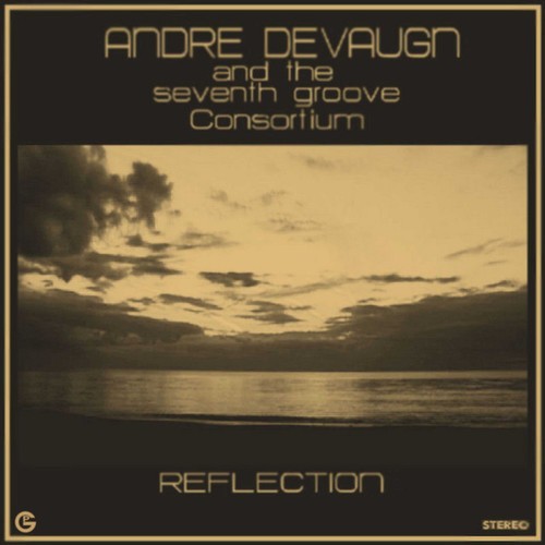 Andre Devaugn & The Seventh Groove Consortium