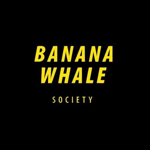 Banana Whale Society