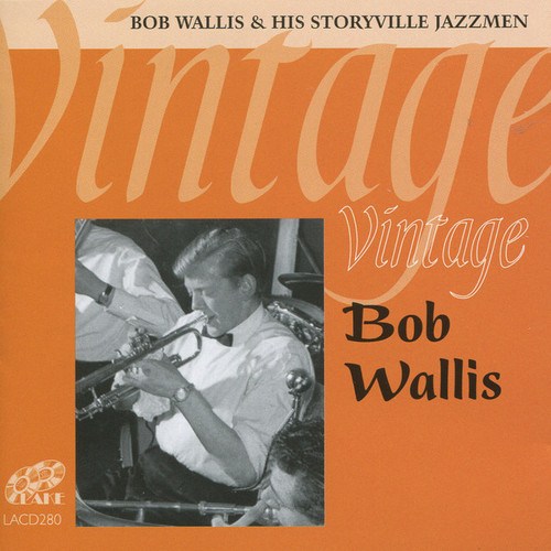 Bob Wallis & His Storyville Jazzmen