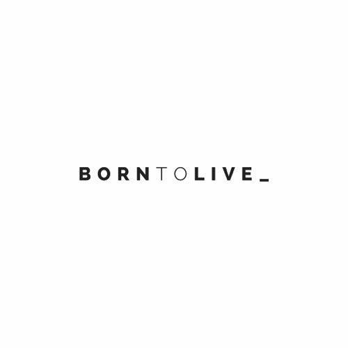 Born To Live