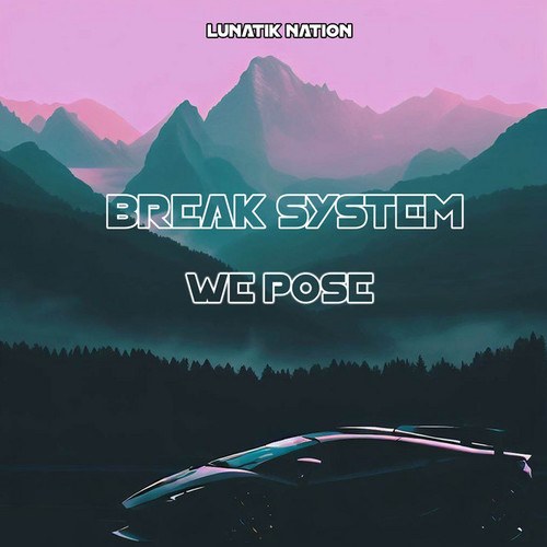 Break System