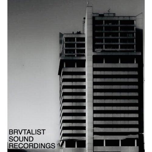 Brvtalist Sound Recordings