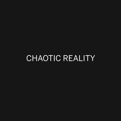 Chaotic Reality