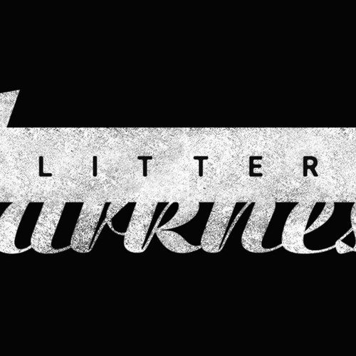Glitter & Darkness