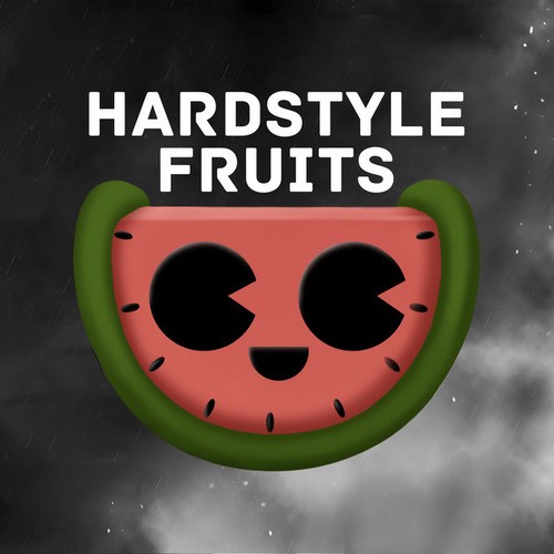 Hardstyle Fruits Music