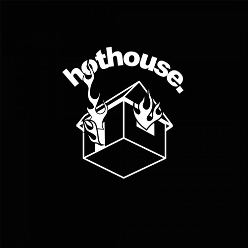 Hothouse.