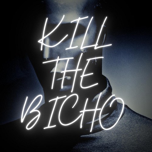 Kill The Bicho
