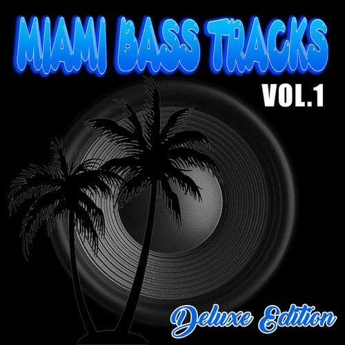 Miami Bass Tracks