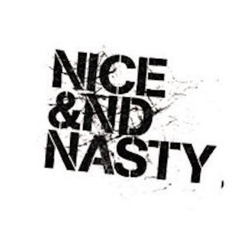 Nice & Nasty
